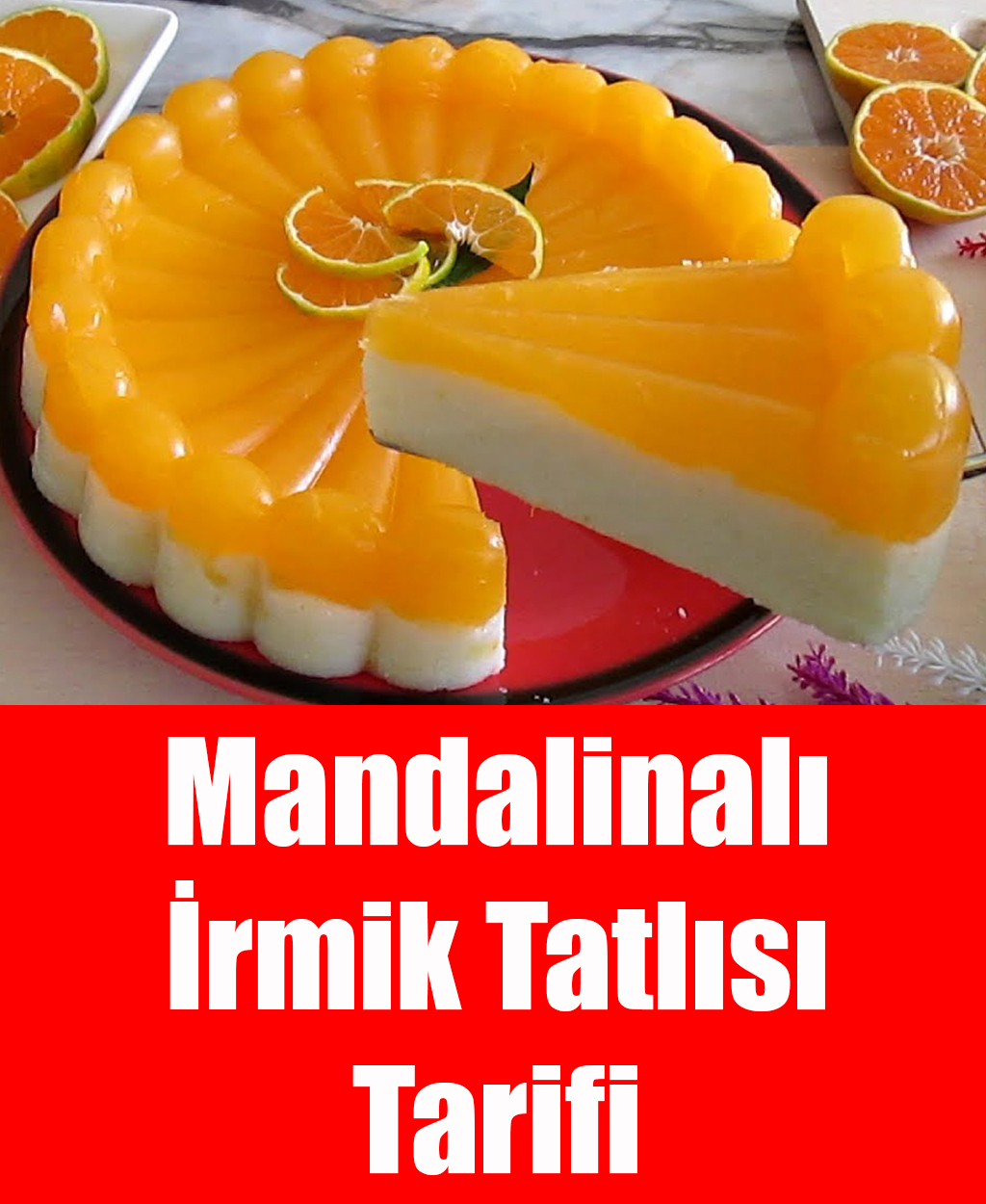 Mandalinalı İrmik Tatlısı - 1