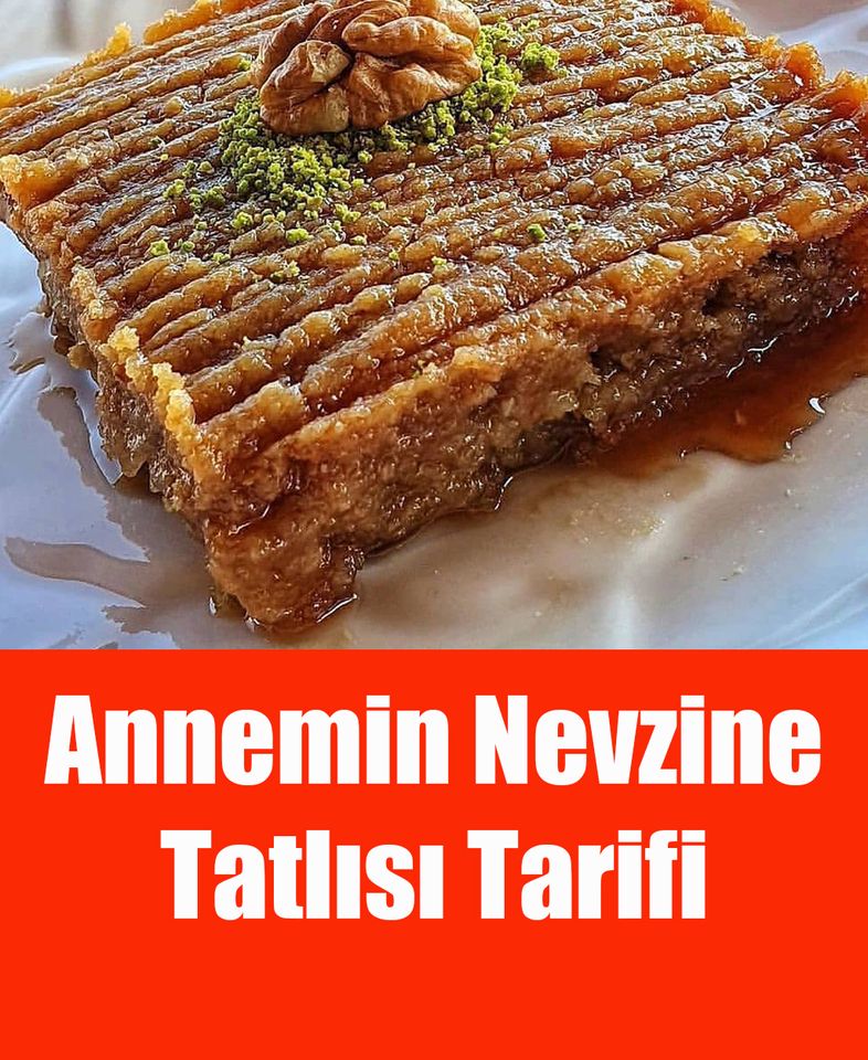 Annemin Nevzine Tatlısı  - 1